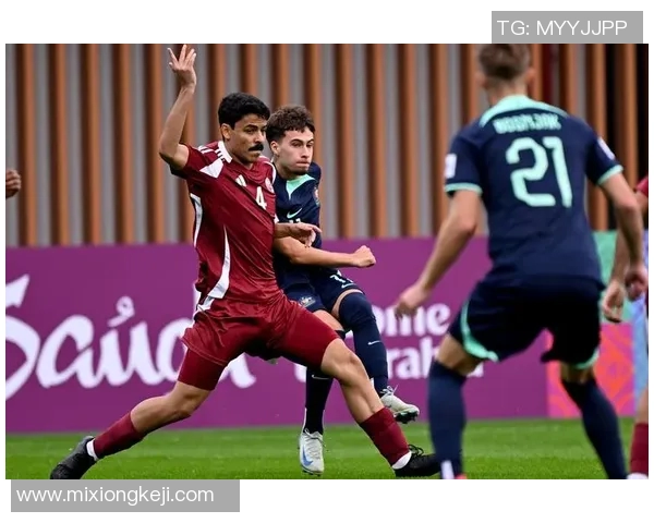 卡塔尔与澳大利亚足球对决分析及比赛前景展望